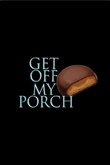 Get Off My Porch